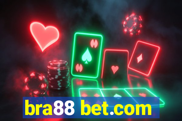 bra88 bet.com
